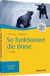 So funktioniert die Börse - Christoph A. Scherbaum