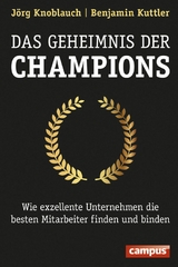 Das Geheimnis der Champions -  Jörg Knoblauch,  Benjamin Kuttler