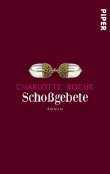 Schoßgebete - Charlotte Roche