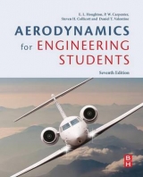 Aerodynamics for Engineering Students - Collicott, Steven H.; Valentine, Daniel T.; Houghton, E. L.; Carpenter, P. W.