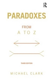 Paradoxes from A to Z - Clark, Michael