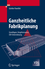 Ganzheitliche Fabrikplanung - Günther Pawellek