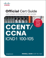 CCENT/CCNA ICND1 100-105 Official Cert Guide - Wendell Odom