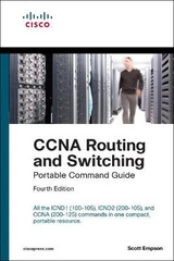 CCNA Routing and Switching Portable Command Guide (ICND1 100-105, ICND2 200-105, and CCNA 200-125) - Empson, Scott