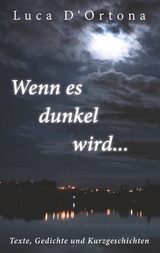 Wenn es dunkel wird... - Luca D'Ortona