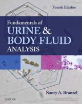 Fundamentals of Urine and Body Fluid Analysis - Brunzel, Nancy A.