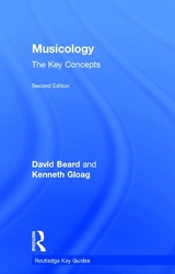 Musicology: The Key Concepts - Beard, David; Gloag, Kenneth