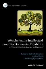 Attachment in Intellectual and Developmental Disability - Helen K. Fletcher, Andrea Flood, Dougal Julian Hare