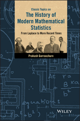 Classic Topics on the History of Modern Mathematical Statistics -  Prakash Gorroochurn