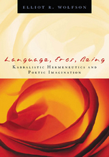 Language, Eros, Being - Elliot R. Wolfson