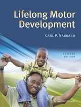 Lifelong Motor Development - Gabbard, Dr. Carl P