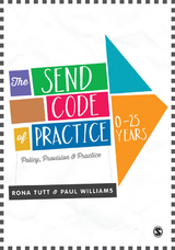 The SEND Code of Practice 0-25 Years - Rona Tutt, Paul Williams,  Author