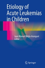 Etiology of Acute Leukemias in Children - 