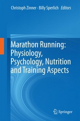 Marathon Running: Physiology, Psychology, Nutrition and Training Aspects - 