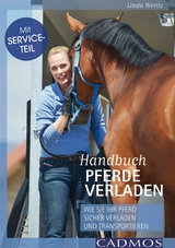 Handbuch Pferde verladen - Linda Weritz