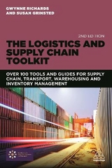 The Logistics and Supply Chain Toolkit - Richards, Gwynne; Grinsted, Susan