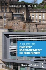 A Guide to Energy Management in Buildings - Harris, Douglas