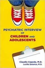 Psychiatric Interview of Children and Adolescents - Cepeda, Claudio; Gotanco, Lucille