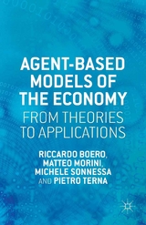 Agent-based Models of the Economy - R. Boero, M. Morini, M. Sonnessa, P. Terna