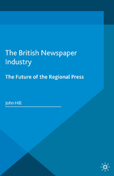 The British Newspaper Industry - John Hill