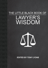 Little Black Book of Lawyer's Wisdom - 