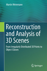 Reconstruction and Analysis of 3D Scenes - Martin Weinmann