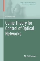 Game Theory for Control of Optical Networks -  Lacra Pavel