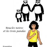 Boucles Noires et les 3 pandas -  Koganhan