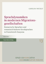 Sprachdynamiken in modernen Migrationsgesellschaften - Carolin Patzelt