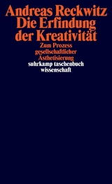 Die Erfindung der Kreativität -  Andreas Reckwitz