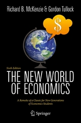 The New World of Economics - Richard B. McKenzie, Gordon Tullock