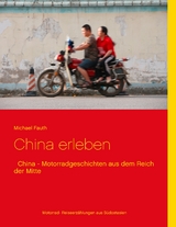 China erleben - Michael Fauth