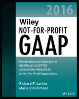 Wiley Not-for-Profit GAAP 2016 -  Marie DiTommaso,  Richard F. Larkin