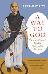 Way to God -  Matthew Fox