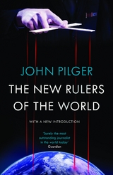 The New Rulers of the World - John Pilger