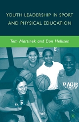 Youth Leadership in Sport and Physical Education - D. Hellison, T. Martinek