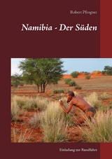 Namibia - Der Süden - Robert Pfrogner