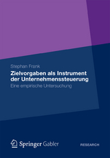 Zielvorgaben als Instrument der Unternehmenssteuerung - Stephan Frank