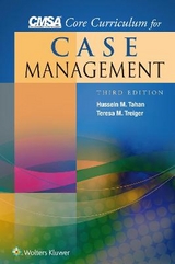 CMSA Core Curriculum for Case Management - Tahan, Hussein M.; Treiger, Teresa M.