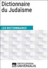 Dictionnaire du Judaïsme -  Encyclopaedia Universalis