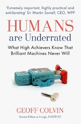 Humans Are Underrated - Colvin, Geoff