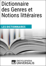 Dictionnaire des Genres et Notions littéraires - Encyclopaedia Universalis