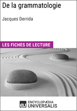 De la grammatologie de Jacques Derrida -  Encyclopaedia Universalis