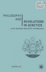 Philosophy and Revolutions in Genetics - Keekok Lee