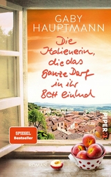 Die Italienerin, die das ganze Dorf in ihr Bett einlud -  Gaby Hauptmann