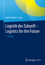 Logistik der Zukunft - Logistics for the Future - 