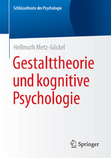 Gestalttheorie und kognitive Psychologie - Hellmuth Metz-Göckel