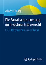 Die Pauschalbesteuerung im Investmentsteuerrecht - Johannes Höring