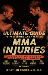 Ultimate Guide to Preventing and Treating MMA Injuries -  Jonathan Gelber