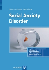 Social Anxiety Disorder - Martin M Antony, Karen Rowa